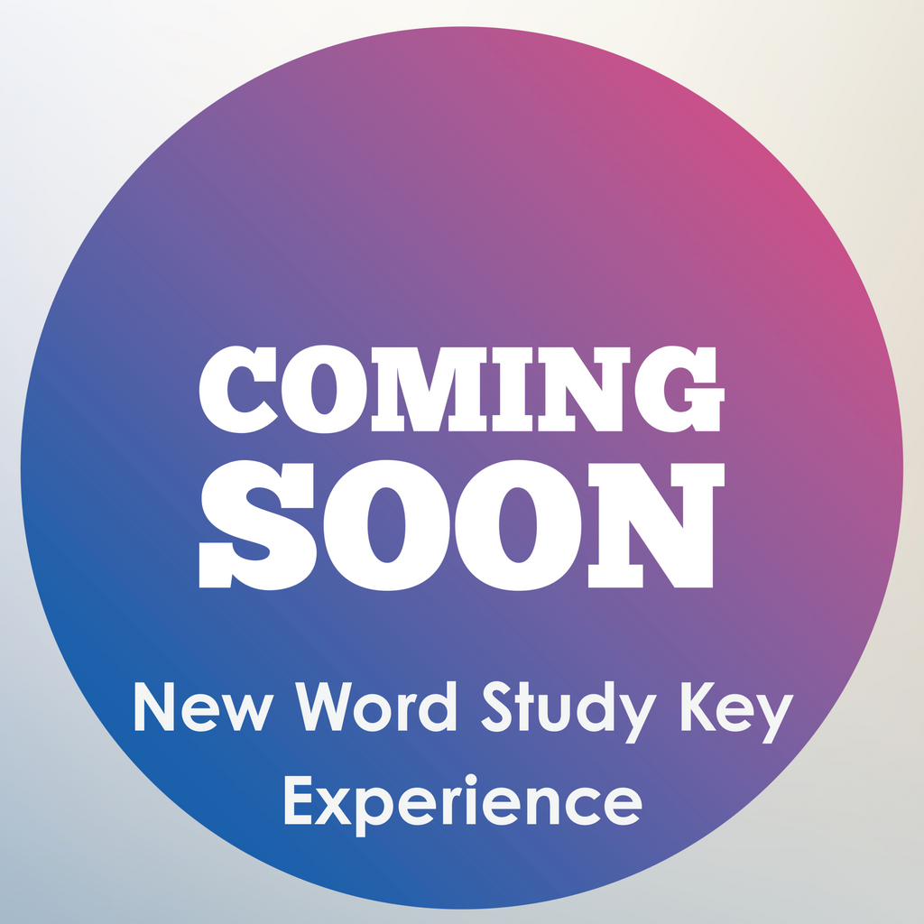 All new Word Study Key Experience